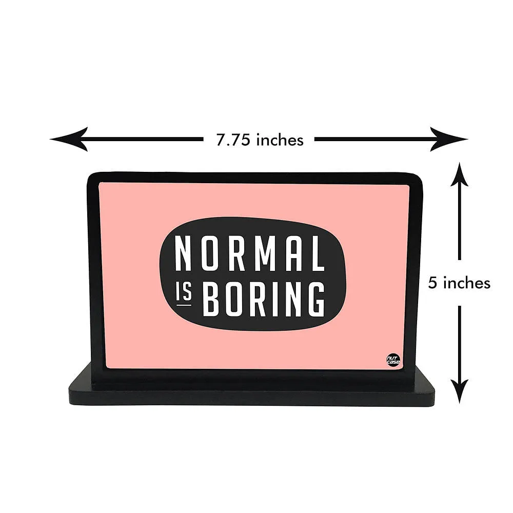 Tissue Holder Paper Napkin Stand - Normal Is Boring Pink